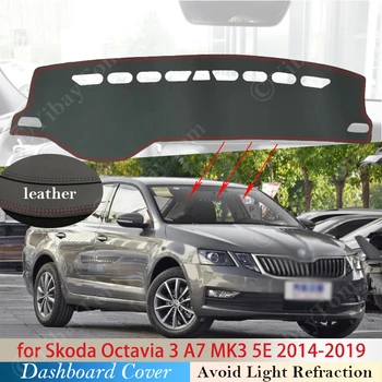 PU кожа за Skoda Octavia 3 A7 MK3 5E 2014 ~ 2019 Капак на таблото Защитна подложка Аксесоари за кола Dash Board Sunshade Carpet Изображение