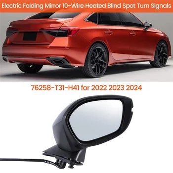 Дясно електрическо сгъваемо огледало за обратно виждане Assy 76208-T31-H41 за Honda Civic 2022 2023 10-проводни W / отопляеми сигнали за слепи петна Изображение